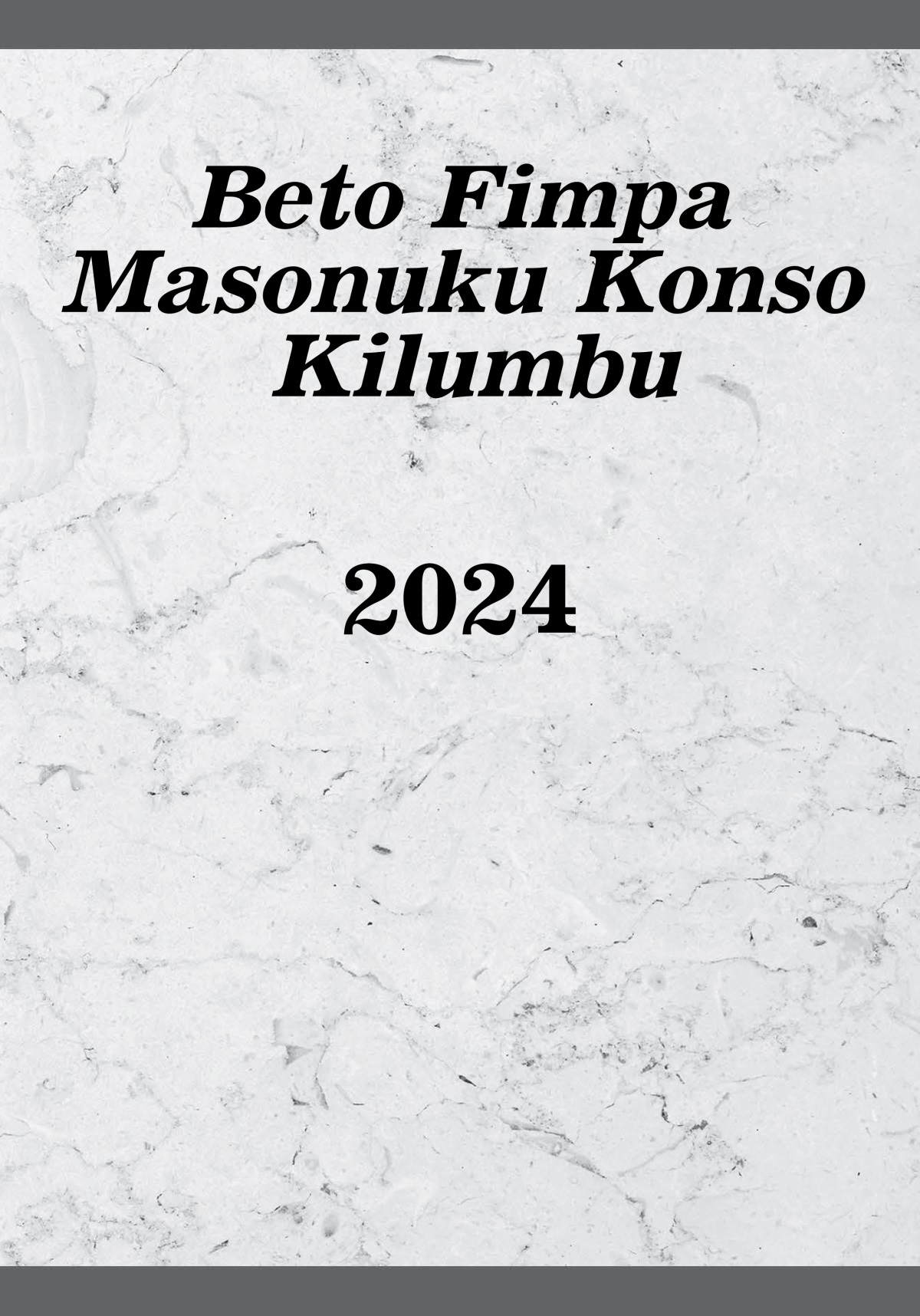 Beto Fimpa Masonuku Konso Kilumbu​—2024