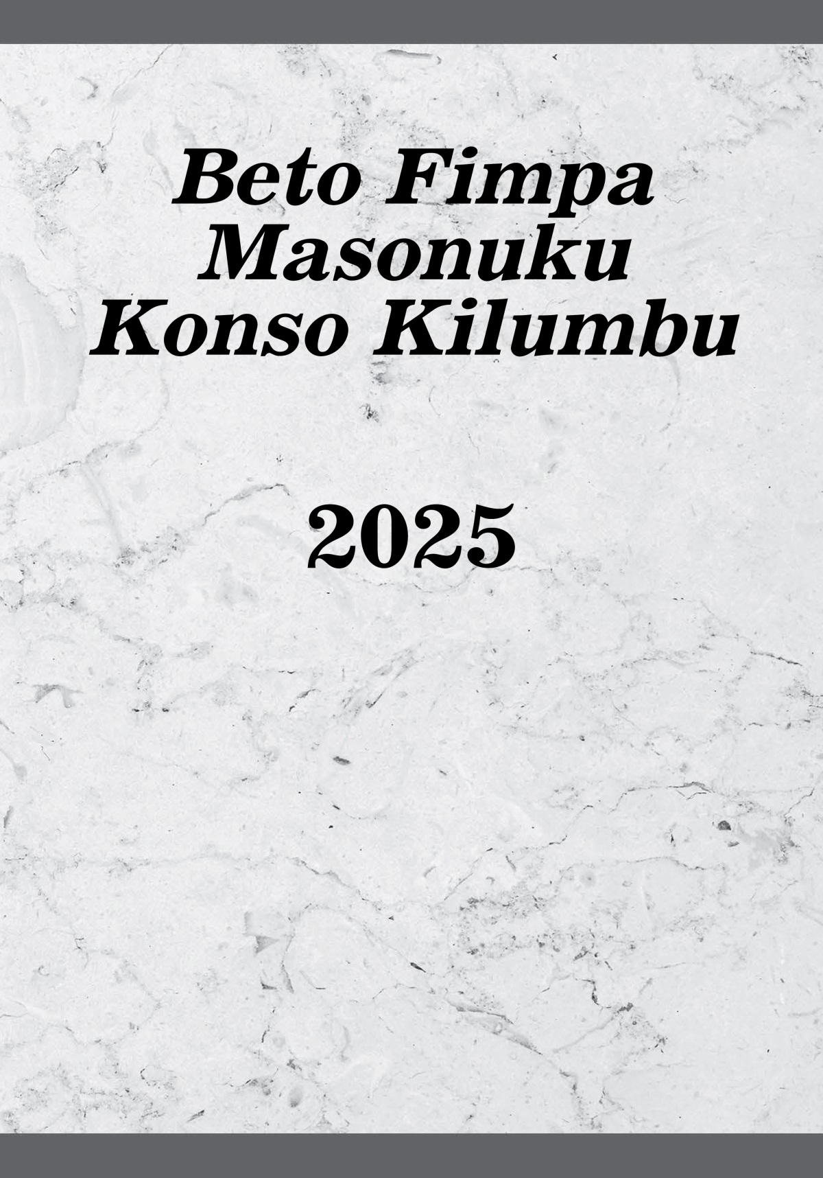 Beto Fimpa Masonuku Konso Kilumbu​—2025