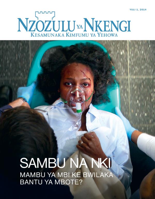 Lutiti ya Zulu ya Zulunalu Nzozulu ya Nkengi, Yuli 2014 | Sambu na Nki Mambu ya Mbi Ke Bwilaka Bantu ya Mbote?