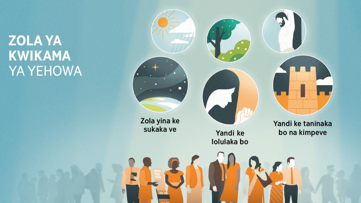 Bansadi ya Yehowa kele na kati-kati ya bantu ya nsi-ntoto ya mvimba. Bifwanisu: Mutindu Yehowa ke monisilaka bansadi na yandi zola ya kwikama. 1. Zola yina ke sukaka ve, kifwanisu ya bambwetete ke monisa zola yango. 2. Yandi ke lolulaka bo, kifwanisu ya mpangi-nkento yina ke samba ke monisa yo. 3. Yandi ke taninaka bo na kimpeve, kifwanisu ya kibaka mosi ya ngolo ya mbanza ke monisa yo. Bifwanisu yina kele na zulu ke monisa bima yina Yehowa ke pesaka bantu yonso sambu na kumonisila bo zola. 4. Ntangu mpi mvula. 5. Bintuntu mpi banti. 6. Kimenga ya Yezu.