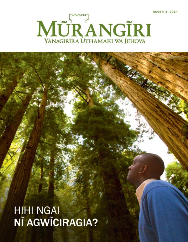Ngothi ya Ngathĩti ya Mũrangĩri, ya Agosti 2014 | Hihi Ngai nĩ Agwĩciragia?