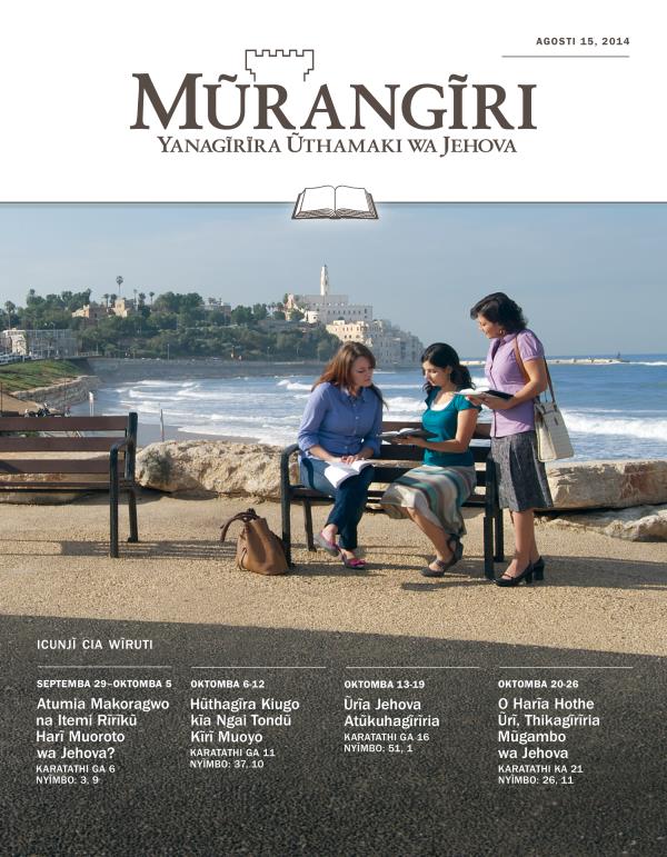 Ngothi ya Riuma rĩa Wĩruti wa Mũrangĩri rĩa, Agosti 15, 2014