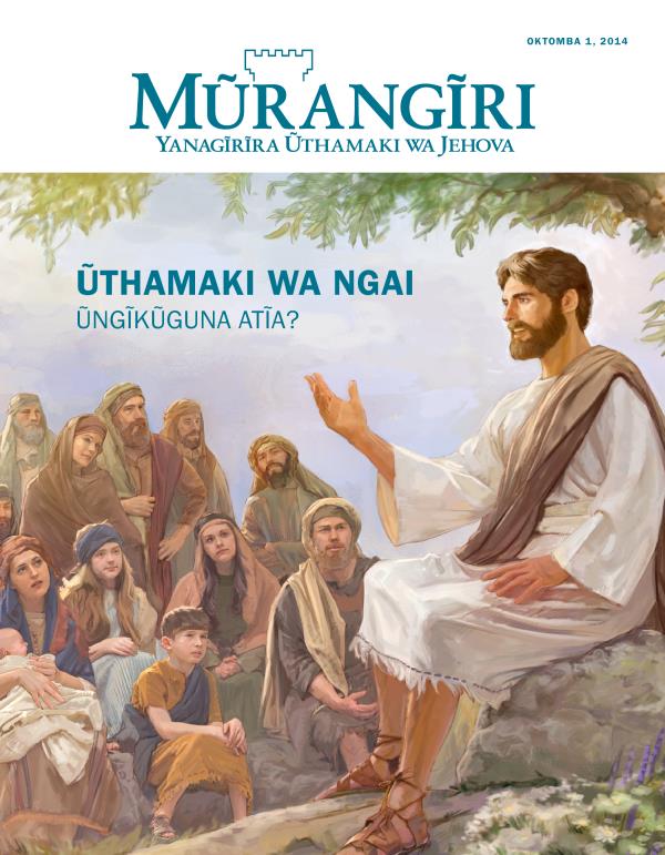 Ngothi ya Ngathĩti ya Mũrangĩri, ya Oktomba 2014 Ũthamaki wa Ngai Ũngĩkũguna Atĩa?