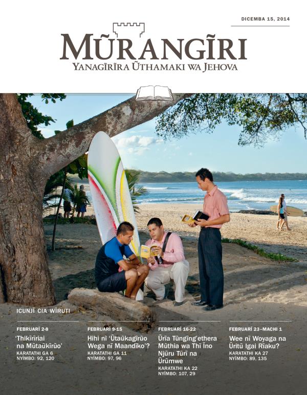 Ngothi ya Riuma rĩa Wĩruti wa Mũrangĩri, Dicemba 15, 2014