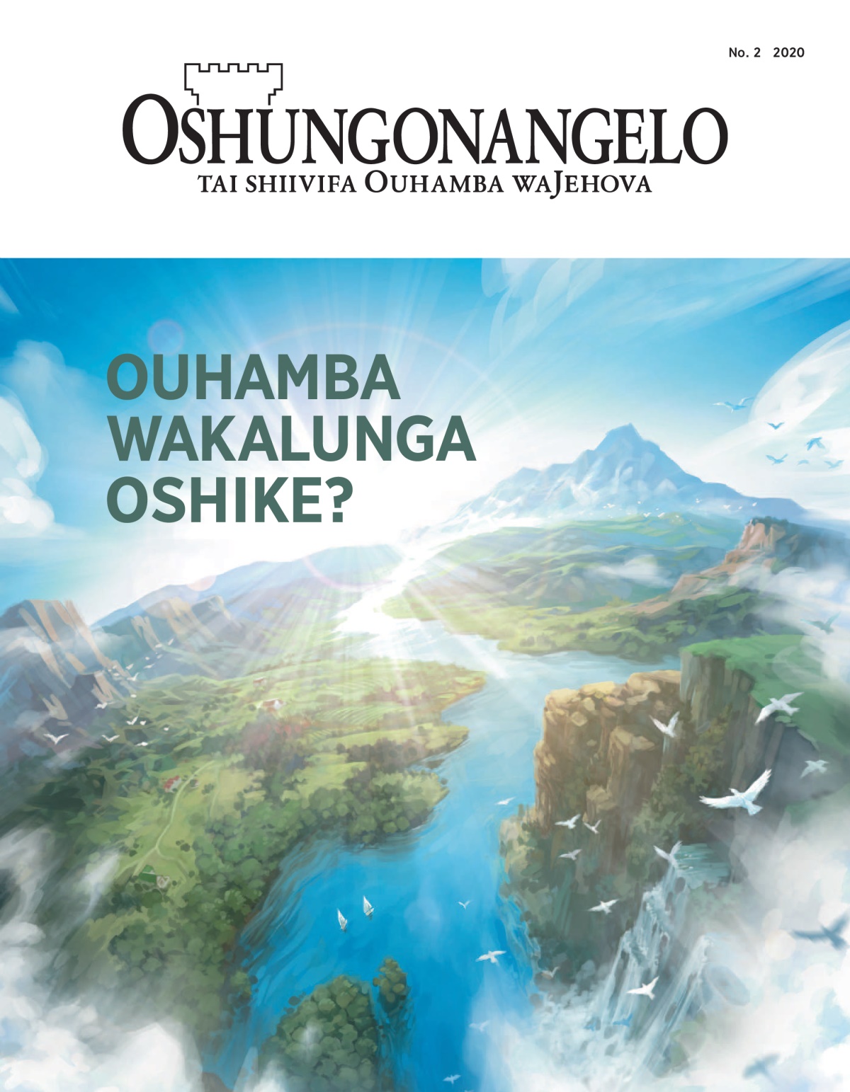 ‘Oshungonangelo’ No. 2 2020 i na oshipalanyole ‘Ouhamba waKalunga oshike?’
