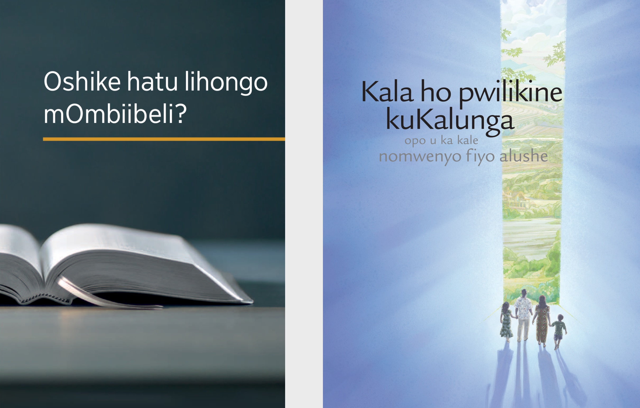 Embo ‘Oshike hatu lihongo mOmbiibeli’ nosho yo okambo ‘Kala ho pwilikine kuKalunga opo u kale nomwenyo fiyo alishe.’