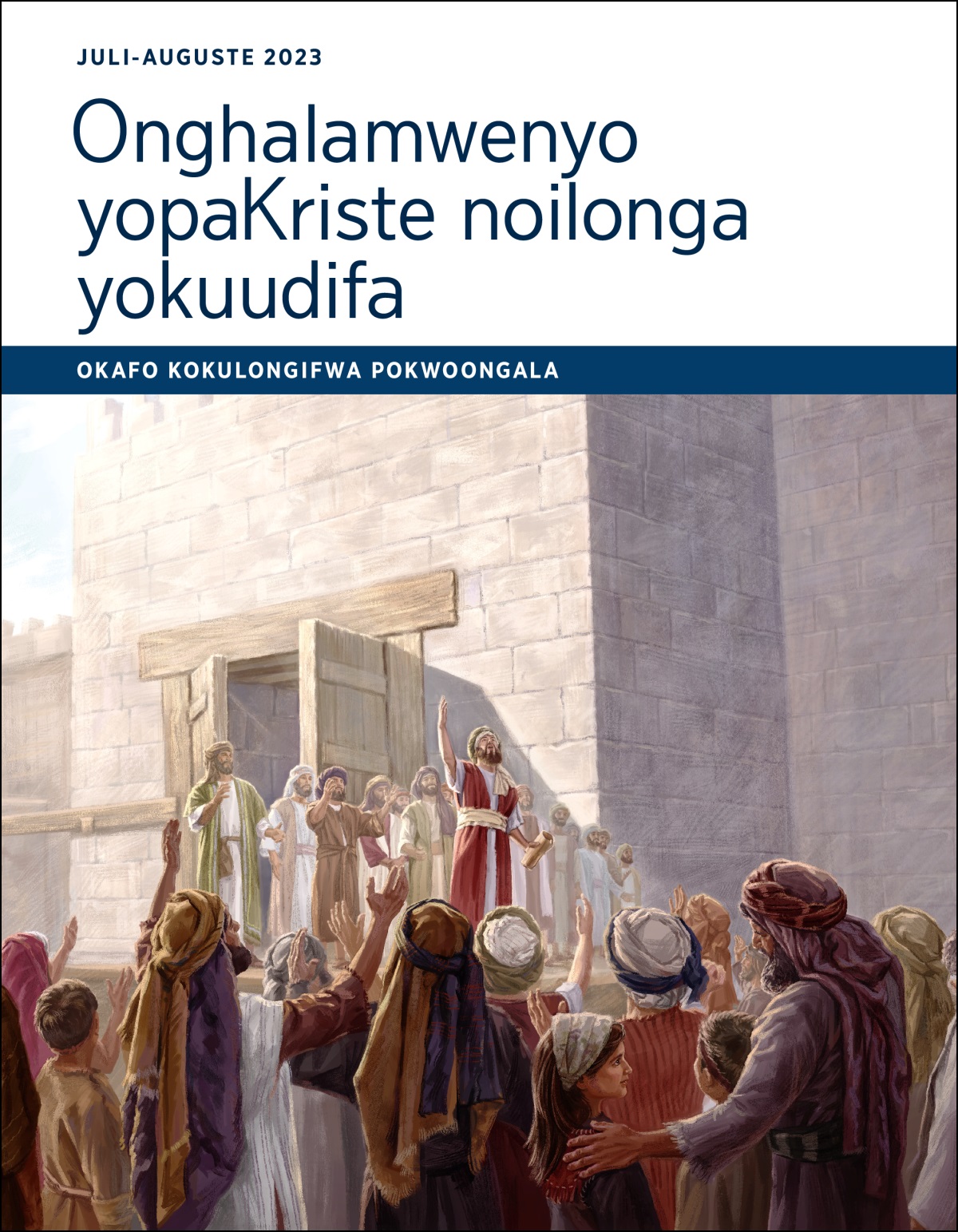 Onghalamwenyo yopaKriste noilonga yokuudifa — Juli-Auguste 2023.