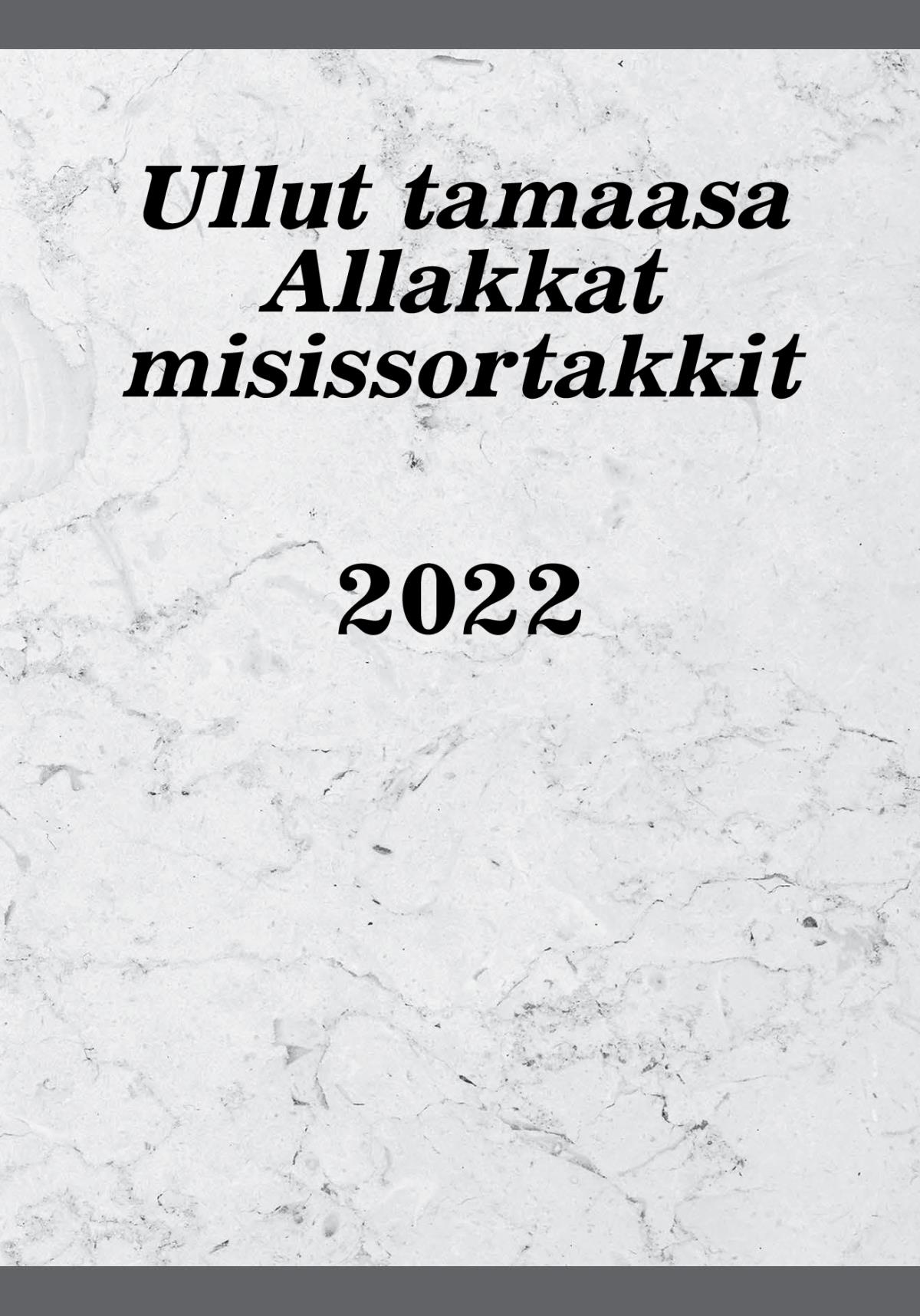 Ullut tamaasa Allakkat misissortakkit – 2022