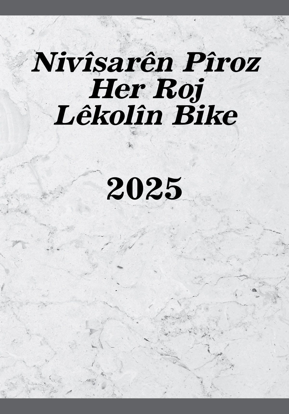 Nivîsarên Pîroz Her Roj Lêkolîn Bike – 2025