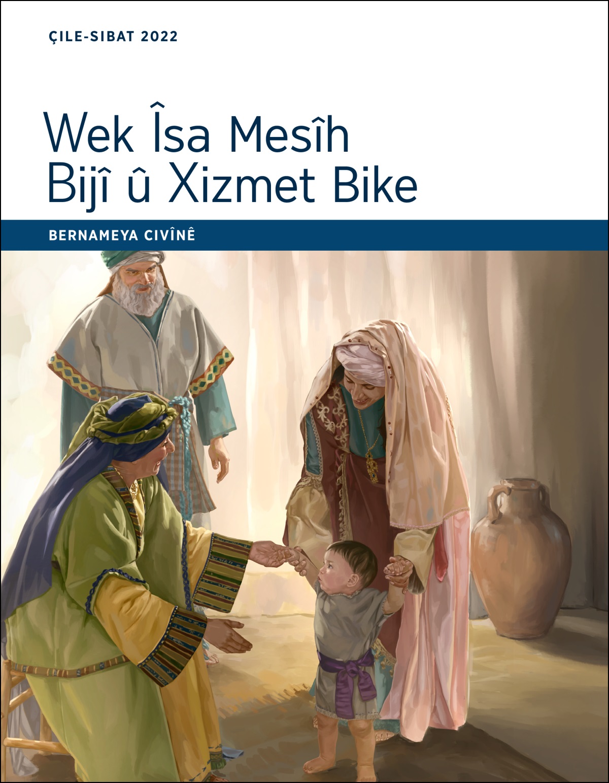 Wek Îsa Mesîh Bijî û Xizmet Bike – Bernameya Civînê, Çile-Sibat 2022.