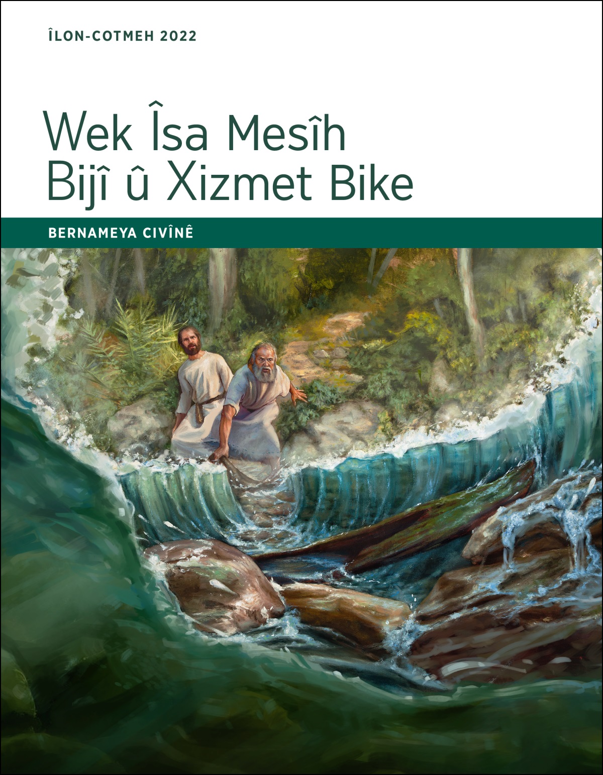Wek Îsa Mesîh Bijî û Xizmet Bike – Bernameya Civînê, Îlon-Cotmeh 2022.