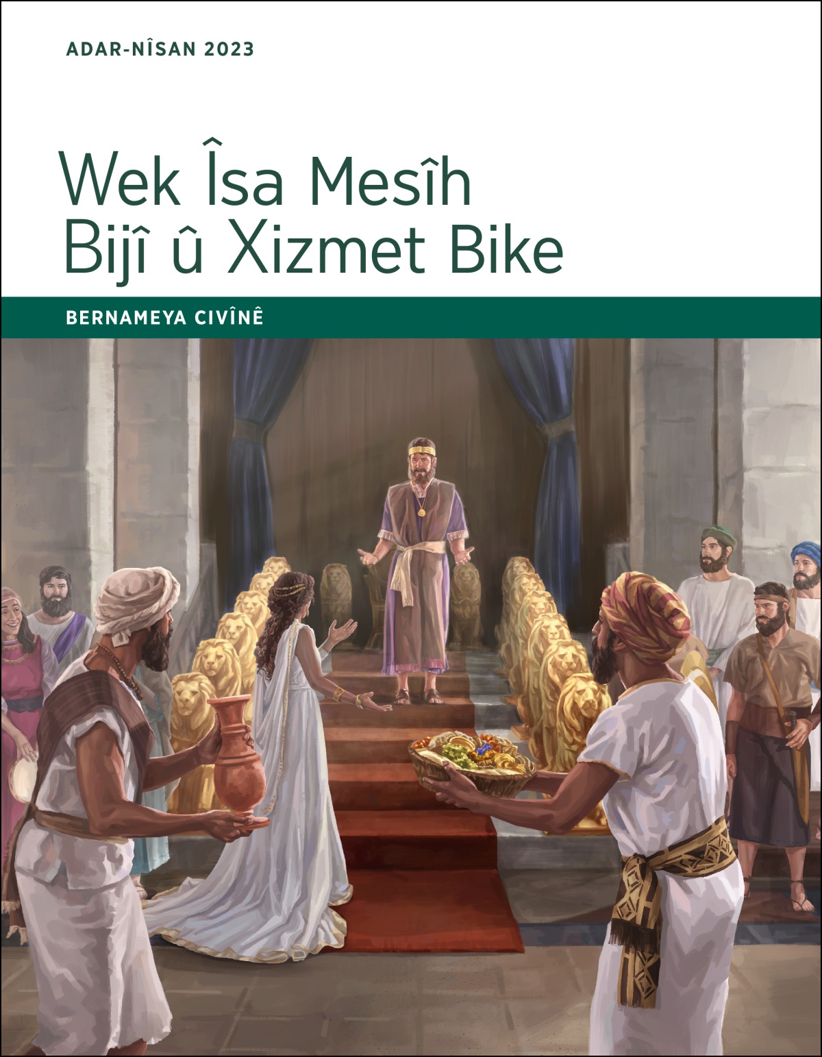 Wek Îsa Mesîh Bijî û Xizmet Bike – Bernameya Civînê, Adar-Nîsan 2023.