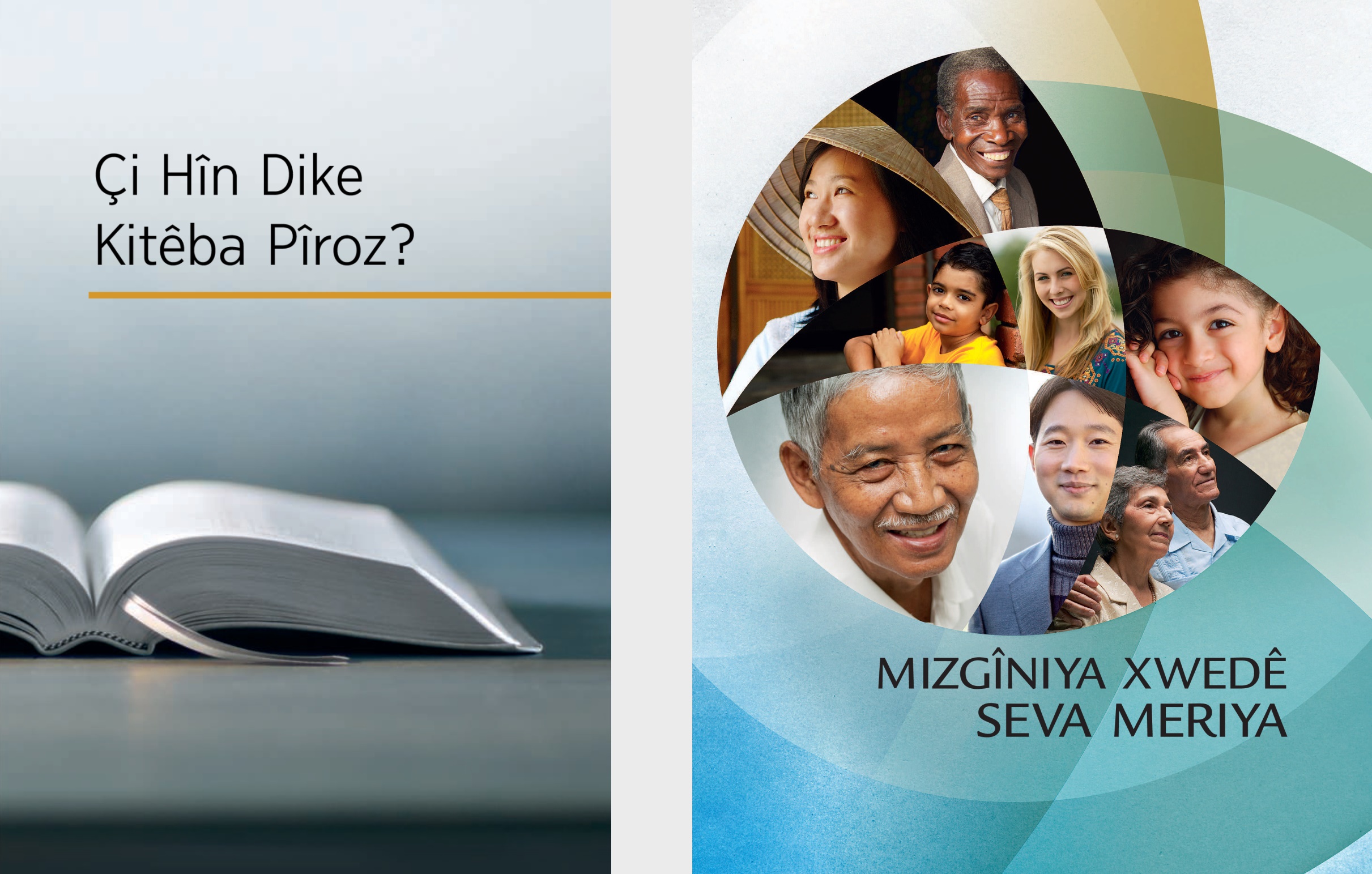 Kitêba “Çi Hîn Dike Kitêba Pîroz?”, û broşûra “Mizgîniya Xwedê seva Meriya”