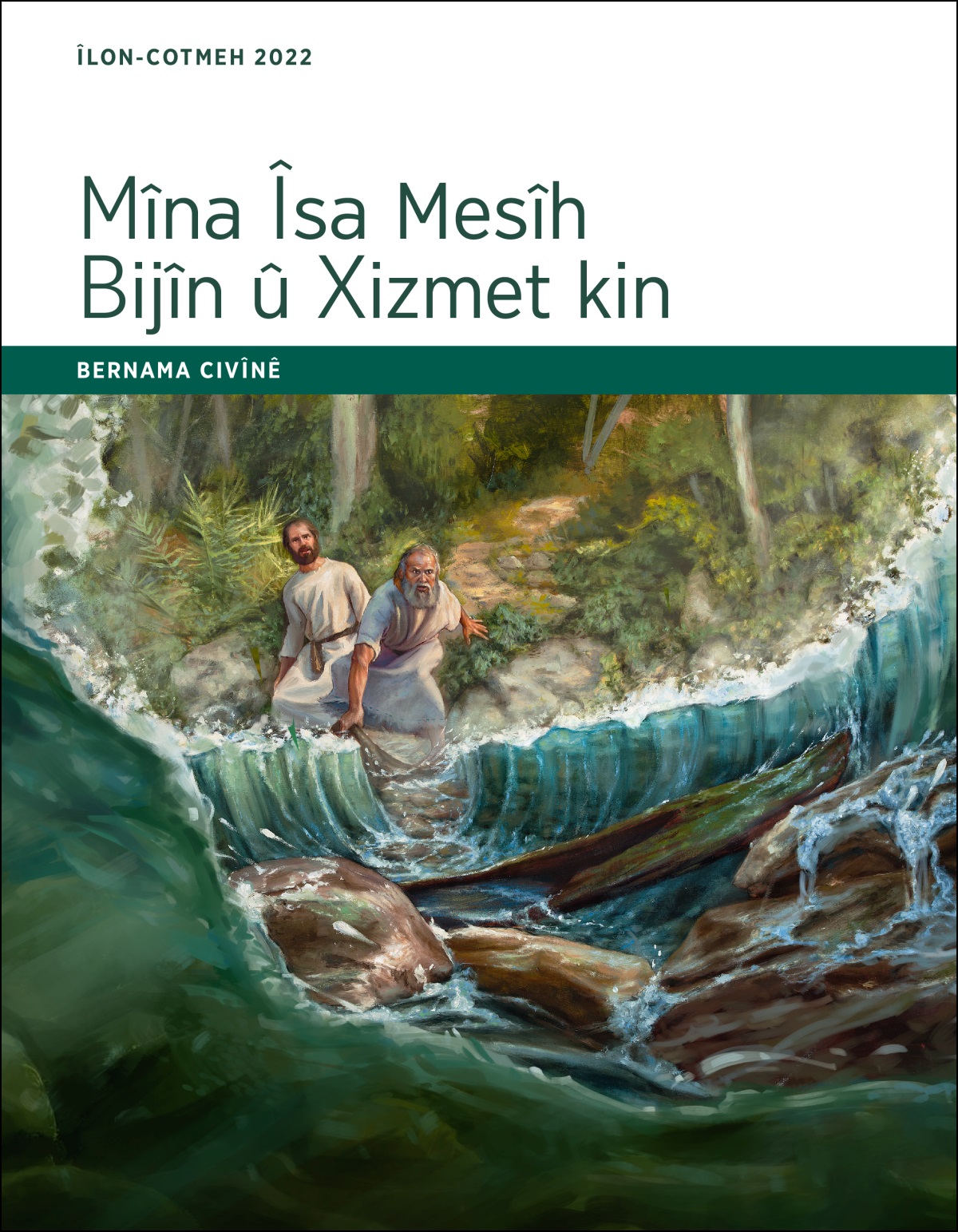 Mîna Îsa Mesîh Bijîn û Xizmet kin, Bernama Civînê, Îlon-Cotmeh 2022
