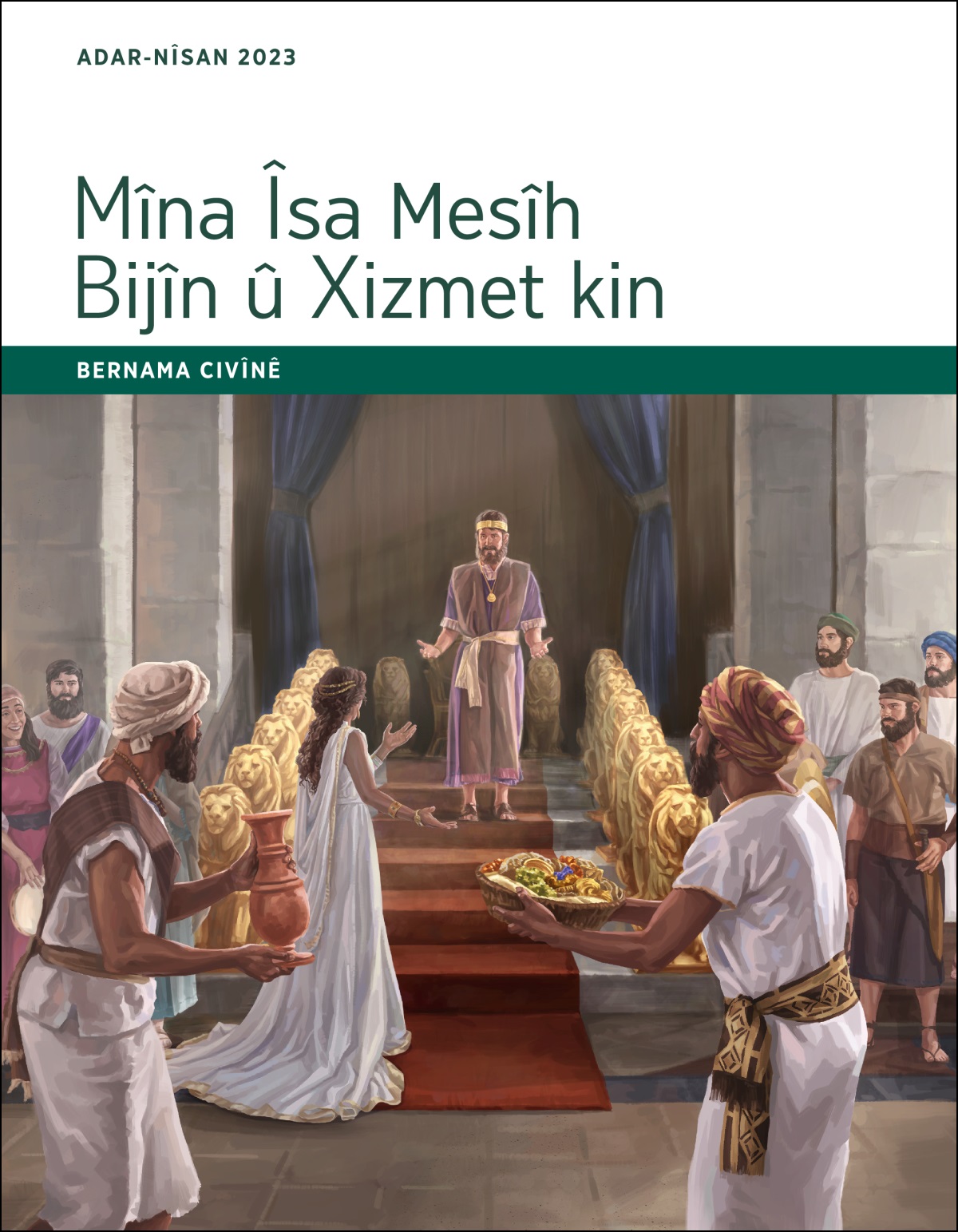132435Mîna Îsa Mesîh Bijîn û Xizmet kin—Bernama Civînê, Adar-Nîsan 2023.