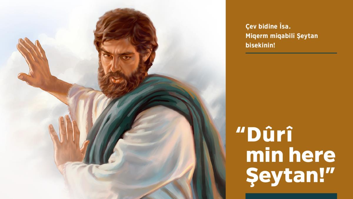 Îsa dibêje Şeytan ku dûrî wî here