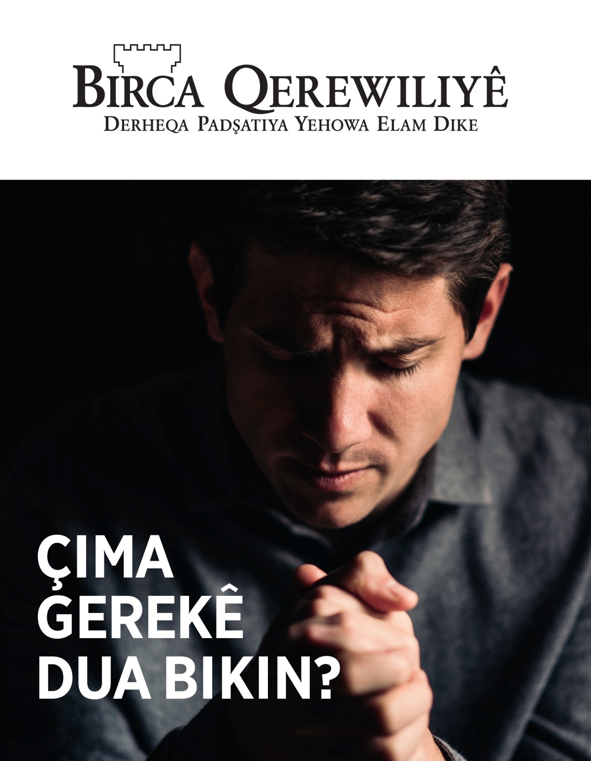 Jûrnala Birca Qerewiliyê, № 1, 2021 | Çima Gerekê Dua Bikin?