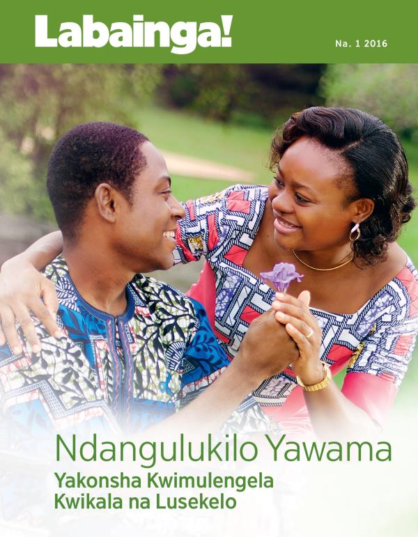 Nkupiko ya Magazini wa Labainga!, No. 1 2016 | Ndangulukilo Yawama Yakonsha Kwimulengela Kwikala na Lusekelo!