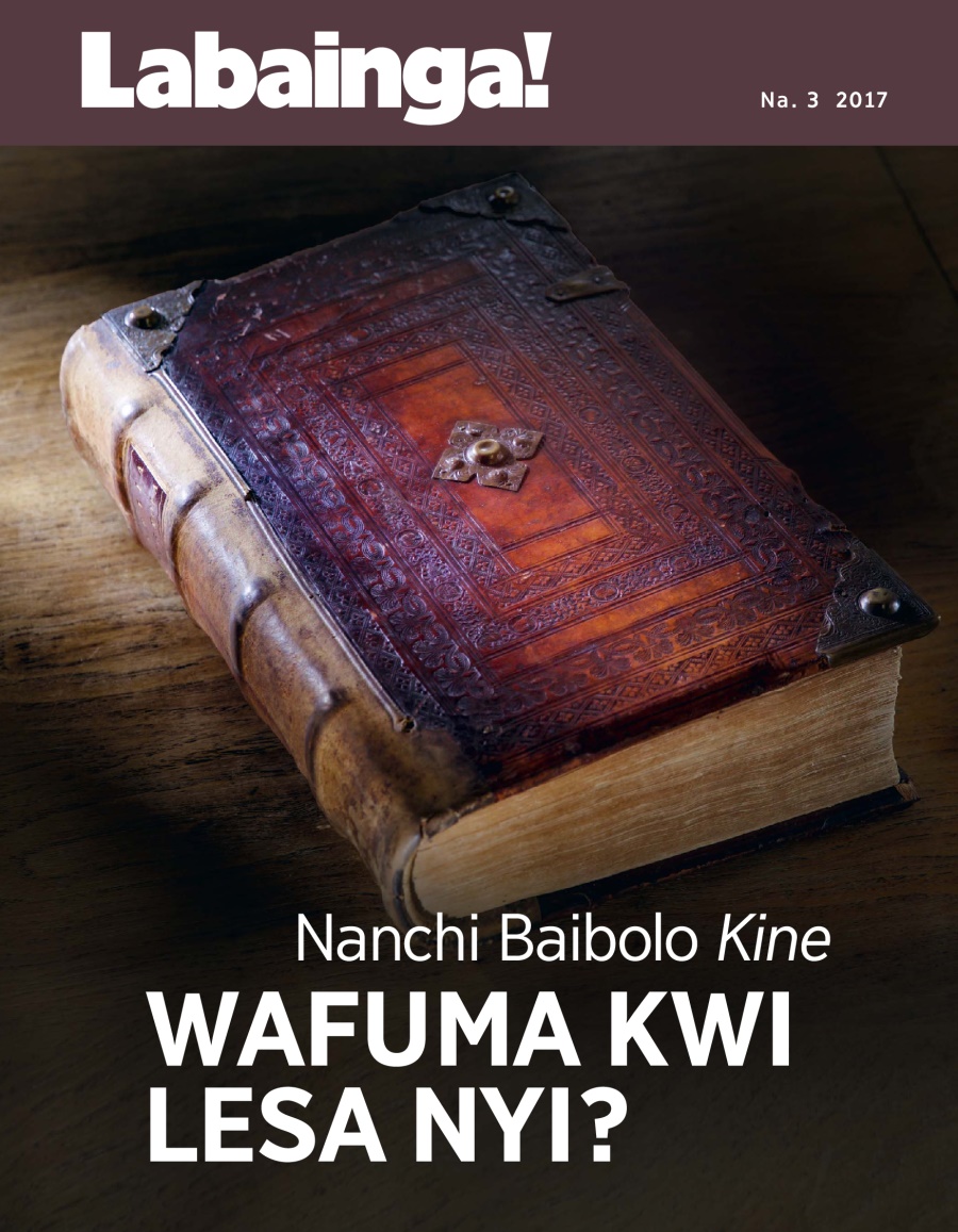 Labainga! Na. 3 2017 | Nanchi Baibolo Kine Wafuma kwi Lesa Nyi?