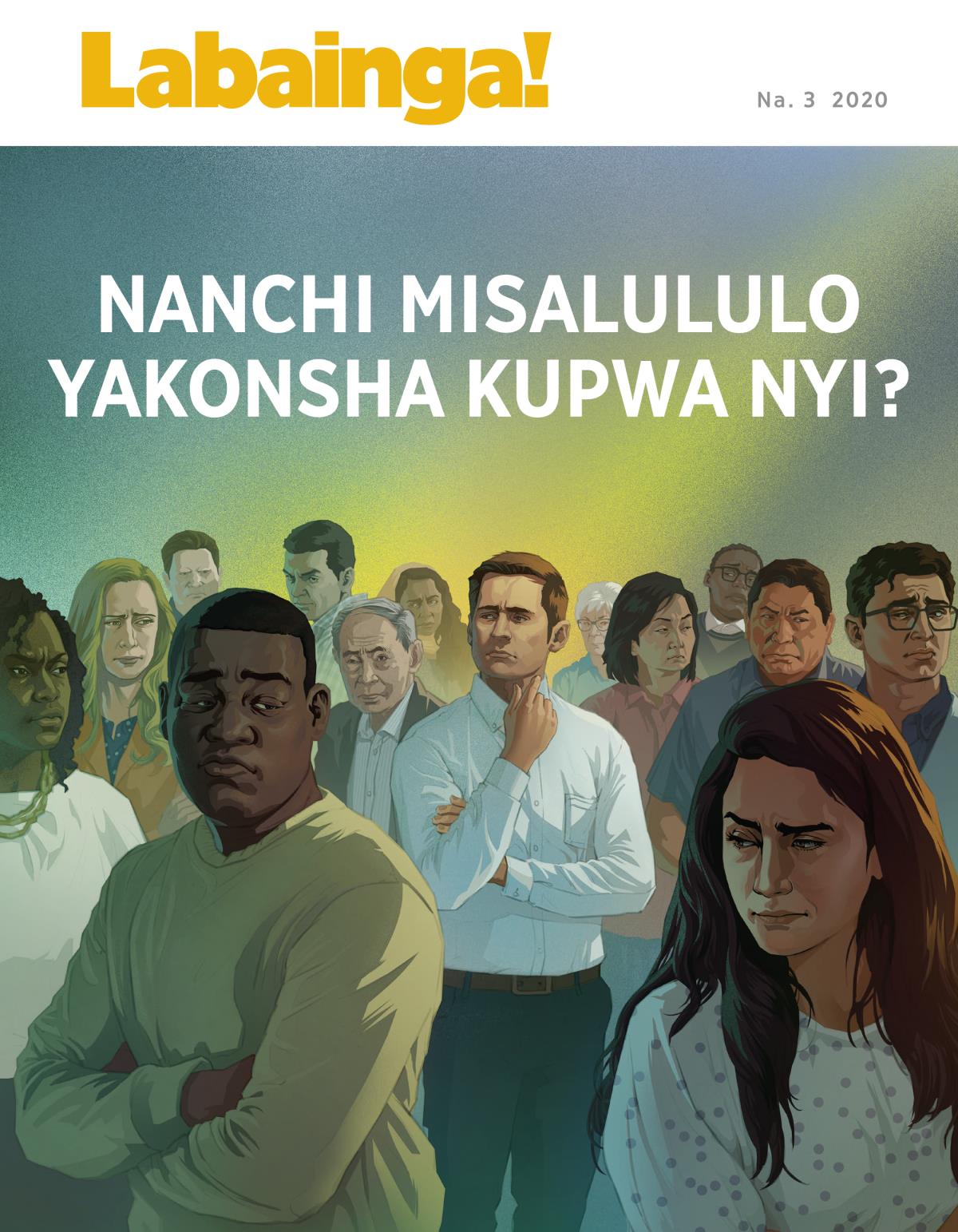 Labainga! Magazini, Na. 3 2020 | Nanchi Misalululo Yakonsha Kupwa Nyi?