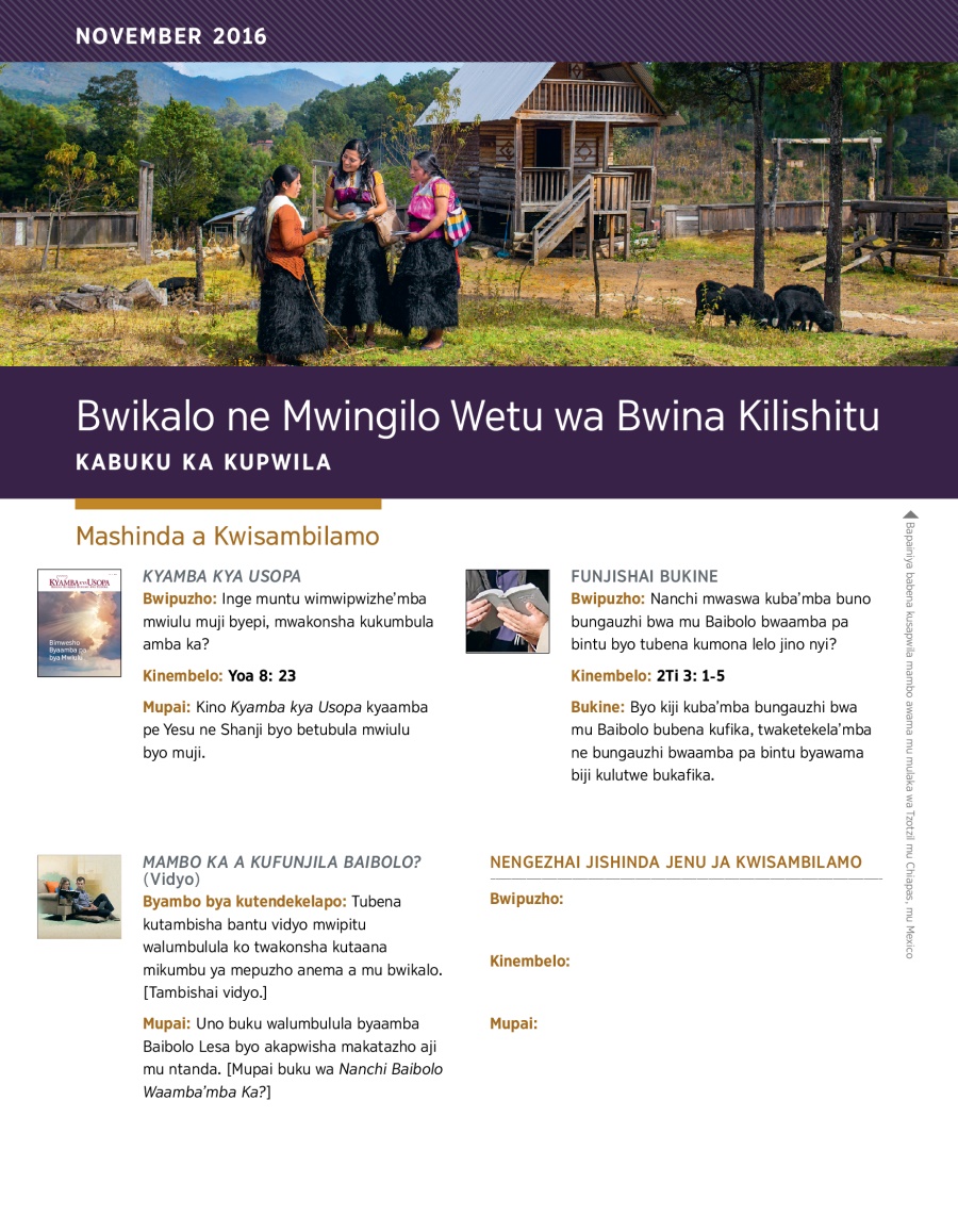 Bwikalo ne Mwingilo Wetu wa Bwina Kilishitu​—Kabuku ka Kupwila, November 2016