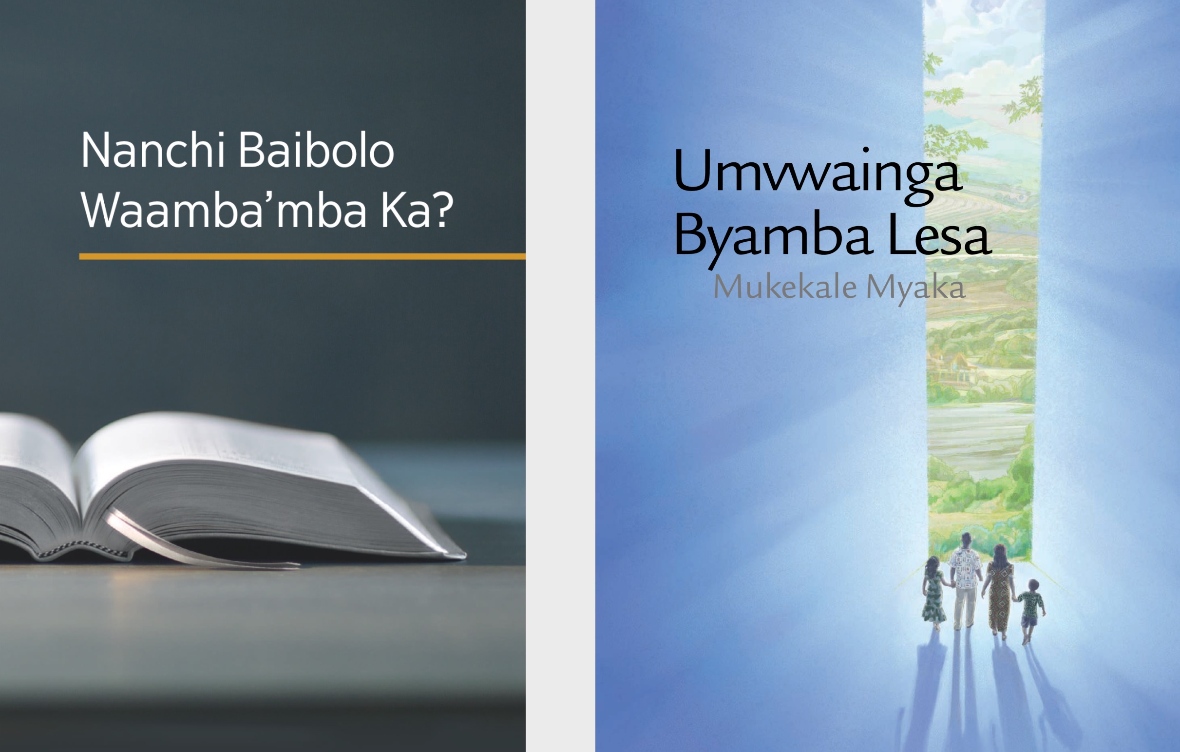 ‘Buku wa ‘Nanchi Baibolo Waamba’ka?’ ne buloshuwa wa ‘Umvwainga Byamba Lesa Mukekale Myaka.’