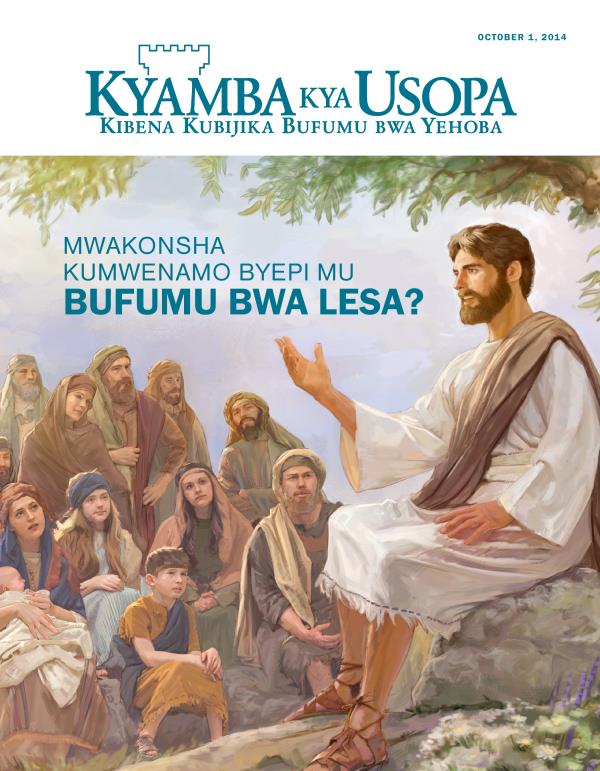Mutwe wa Kyamba kya Usopa kya, October 2014 | Mwakonsha Kumwenamo Byepi mu Bufumu bwa Lesa?