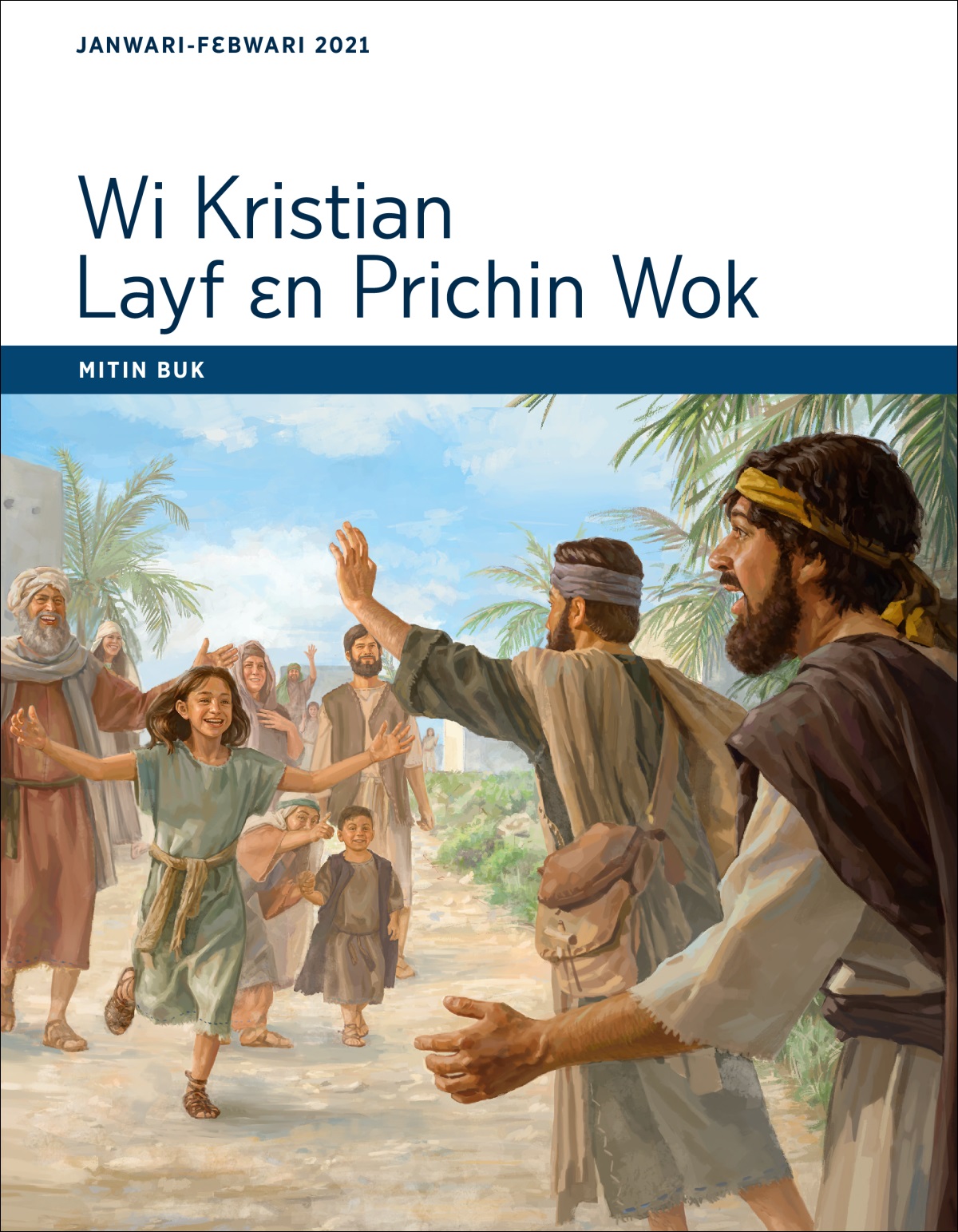 Wi Kristian Layf ɛn Prichin​—Wok Mitin Buk Janwari-Fɛbwari 2021.