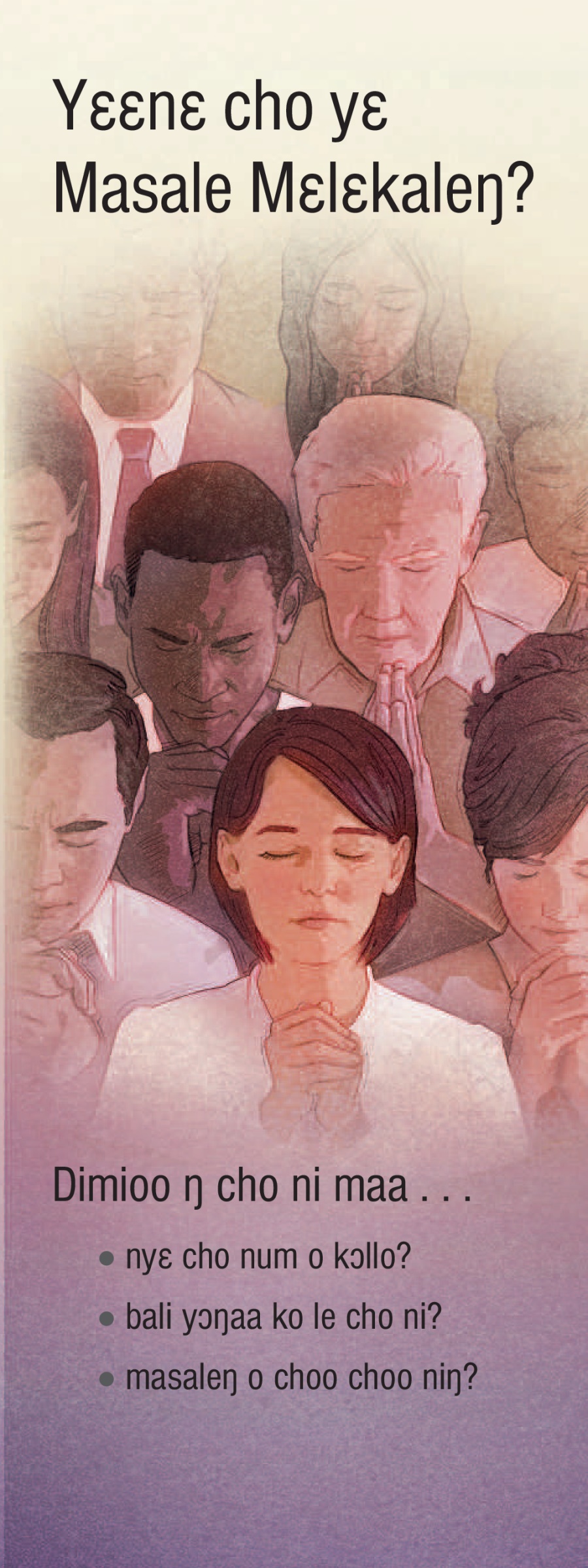 Yɛɛnɛ Cho Yɛ Masale Mɛlɛkaleŋ?