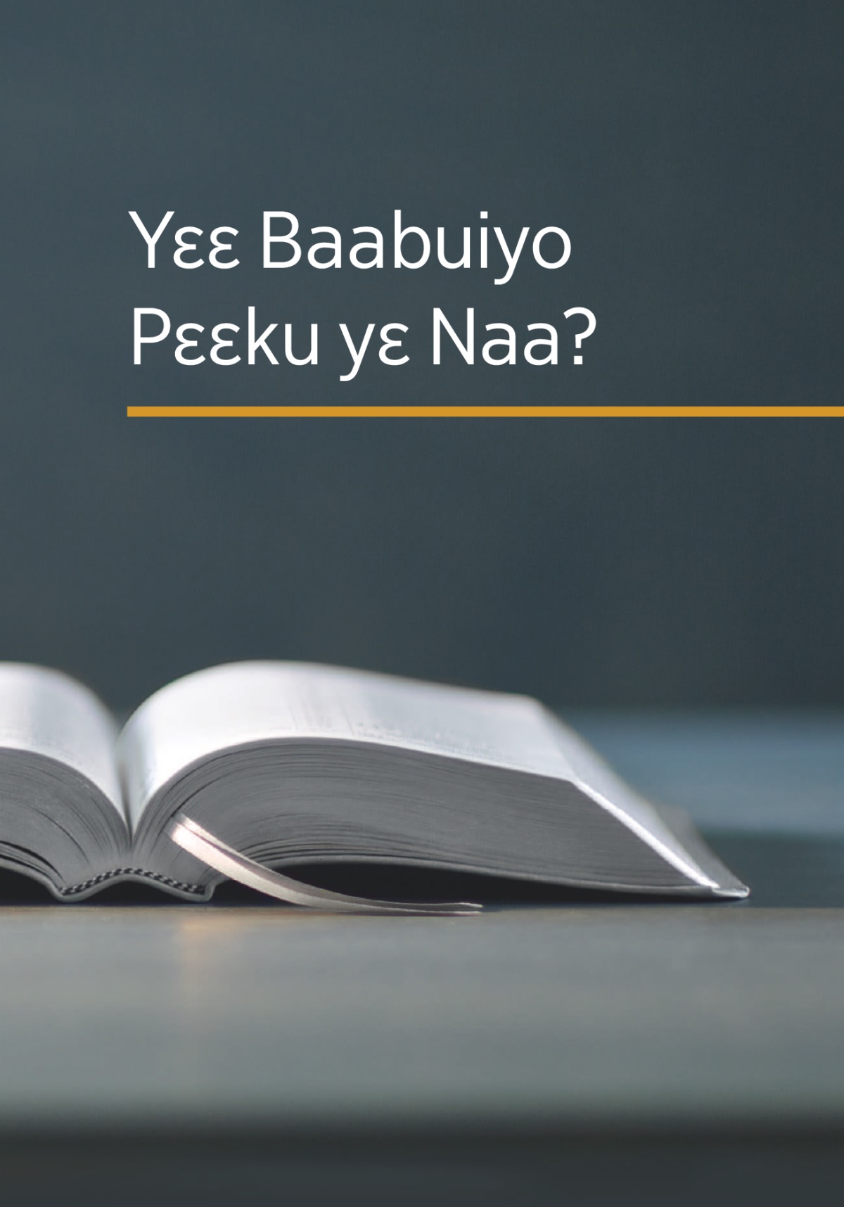 Bukuiyo ‘Yɛɛ Baabuiyo Pɛɛku yɛ Naa?’