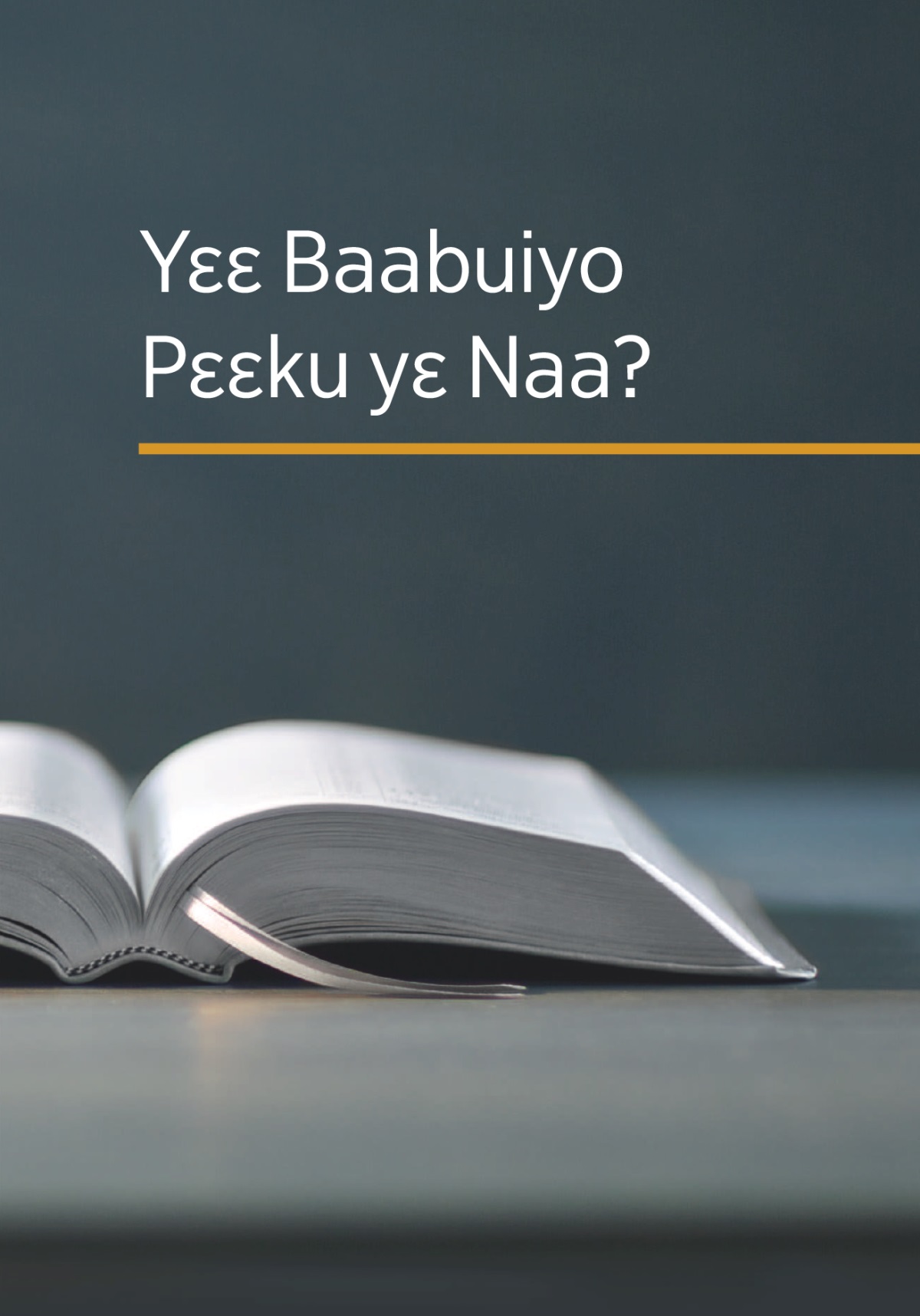 Bukuiyo ‘Yɛɛ Baabuiyo Pɛɛku yɛ Naa?’