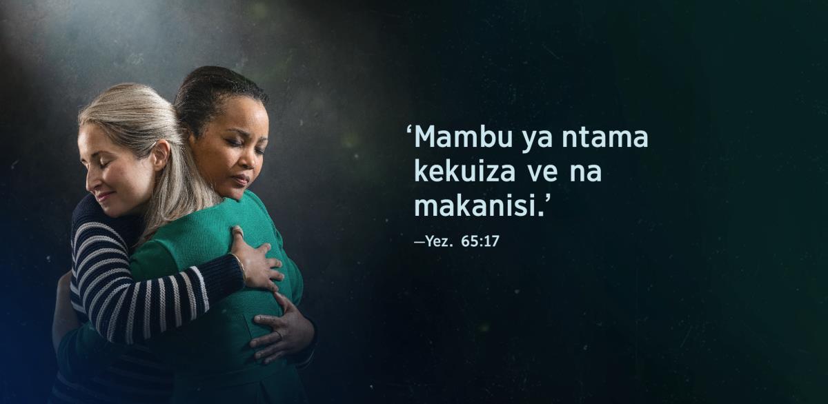 Bampova ‘Mambu ya ntama kekuiza ve na makanisi,’ yina kele na Yezaya 65:17, kele pembeni ya foto ya bampangi zole yina kena kuyambana mpe kena kukindasana.