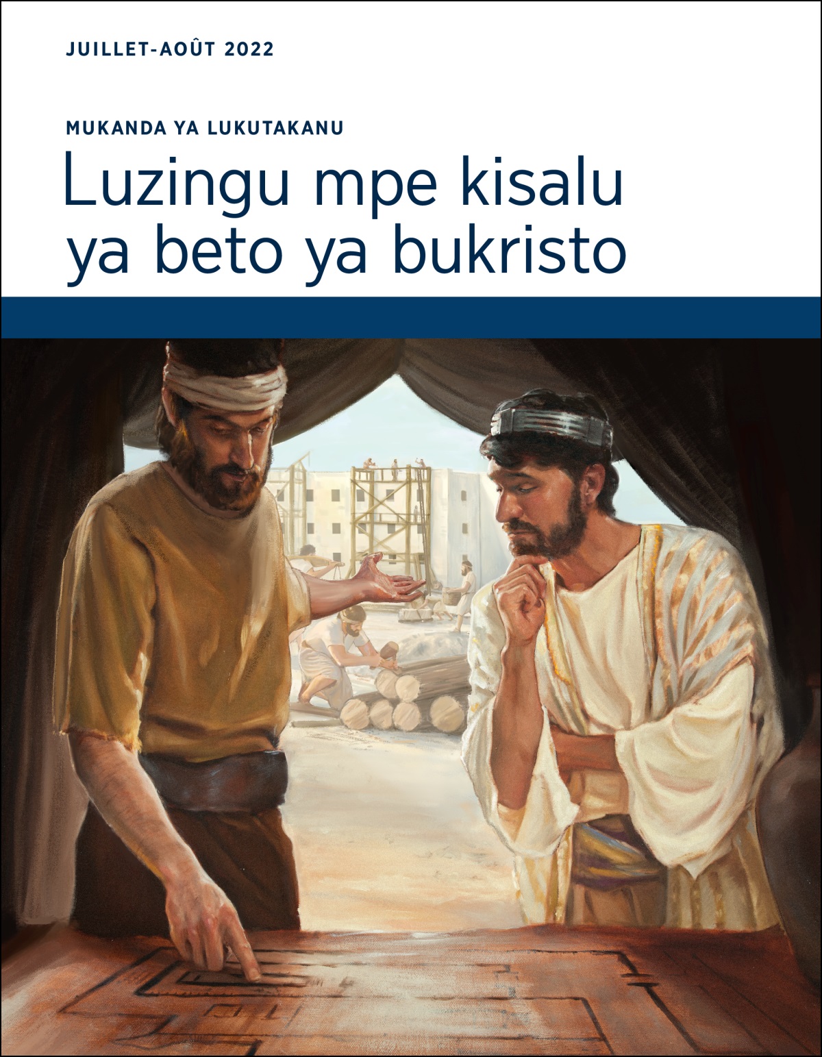 Mukanda ya lukutakanu—Luzingu mpe kisalu ya beto ya Bukristo ya Juillet-Août 2022.