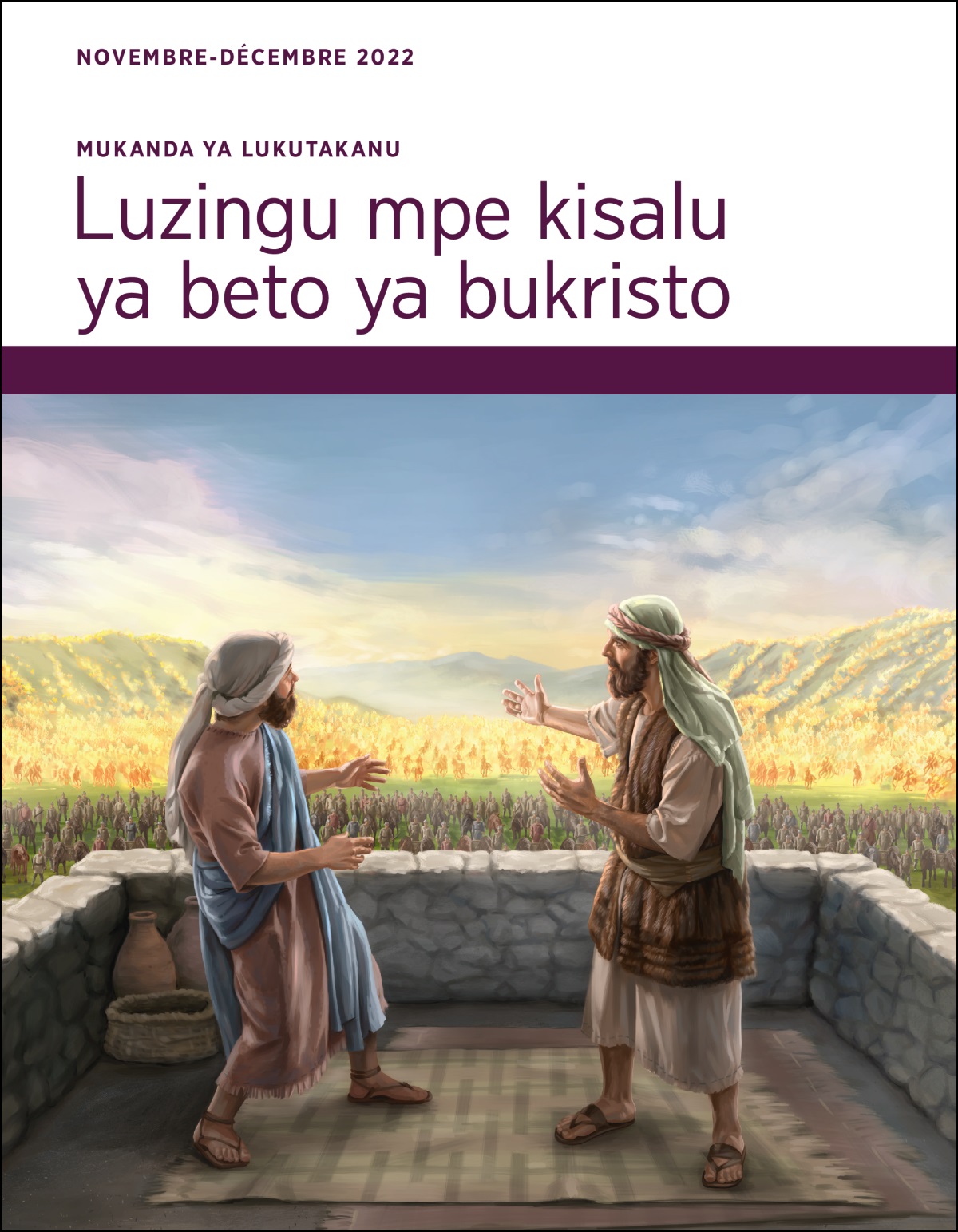 Luzingu mpe kisalu ya beto ya bukristo—Mukanda ya lukutakanu, novembre-décembre 2022.