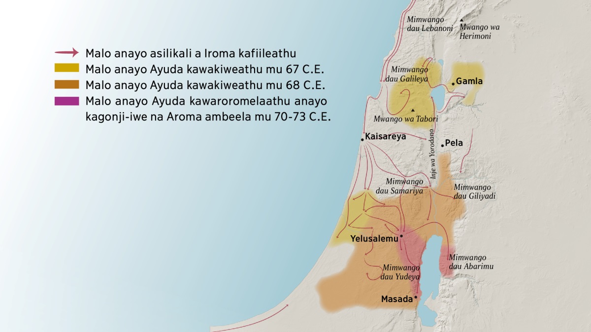 Mapwala kanatonyi-eda dimo-i mwa mimwango na mizinda dau Isaraeli mu thawi yawale. Umpoto wa Yelusalemu uli mimwango dau Lebanoni, Galileya, Samaria, na Giliyadi, umo-i teto ngu Mwango wa Herimoni na Mwango wa Tabori. Mizinda dau umpoto wa Yelusalemu ngu Gamla, Kaisareya, na Pela. Umwera wa Yelusalemu uli mimwango dau Yudeya na Abarimu, koma teto mizinda da Masada. Mapwala kanotonyi-eda teto ndila dedo Aroma kapangelaathu khondo koma teto madela anayo Ayuda katawileathu ambeela mu 67 C.E. dowa 73 C.E.