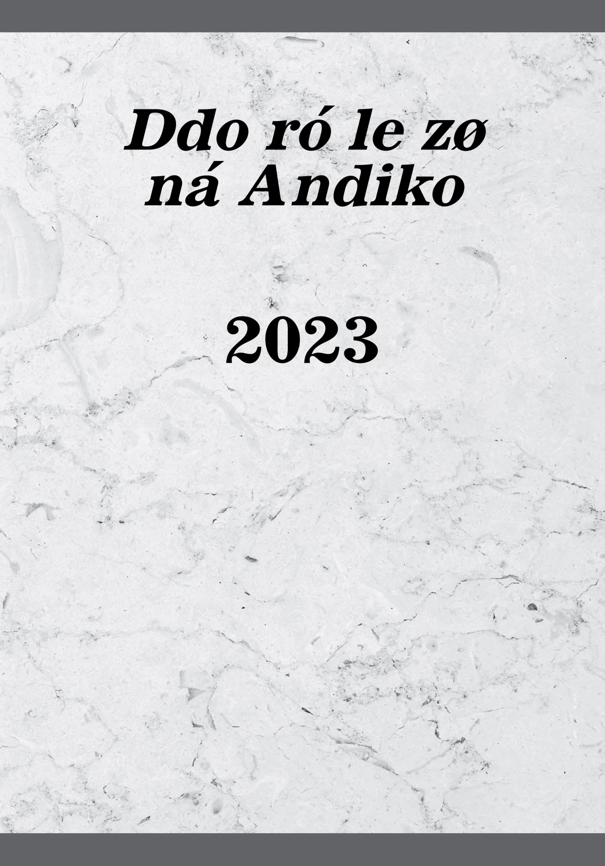 Ddo ró le zø ná Andiko​—2023