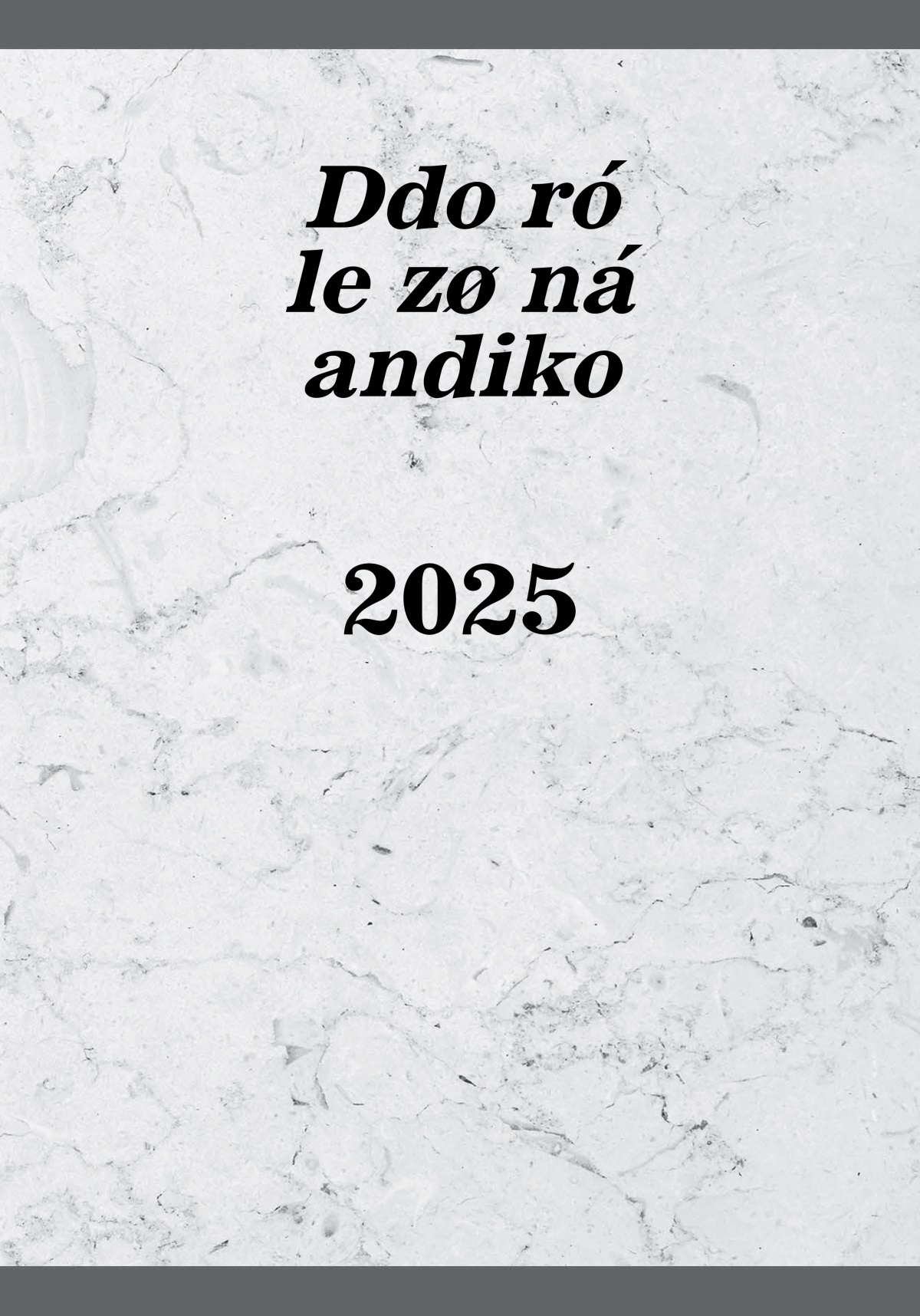 Ddo ró le zø ná andiko​—2025