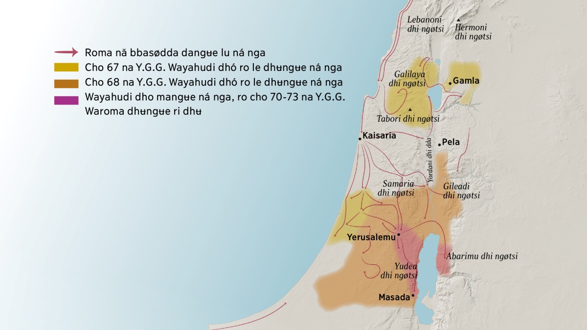 Karne ya kwanza na ngʉe ná nja ngøtsi ro ndirigoti Israeli nǎ ngʉe ná nja bba ro dhǒ ná karte. Yerusalemu dzá angønga laidjó ngʉe Lebanoni ma, Galilaya ma, Samaria ma, Gileadi ma na dhi ngøtsi, føri kina Hermoni dhi ngøtsi ndirigoti Tabori dhi ngøtsi. Yerusalemu dzá angønga laidjó ngʉe Gamla ma, Kaisaria ma, Pela ma na dhi bba. Yerusalemu dzá agʉnga laidjó ngʉe Yudea ma, Abarimu ma na dhi ngøtsi, føri kina Masada dhi bba. Føri kina, karte Roma nǎ bbasødda dangʉe lu ná nga ndirigoti Cho 67-73 na Y.G.G. Wayahudi dhó ro le dhʉngʉe ná nga dhǒ.