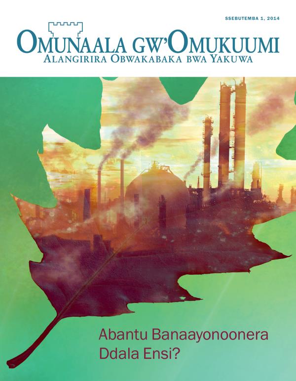 Ebiri kungulu ku Magazini y’Omunaala gw’Omukuumi, Ssebutemba 2014 | Abantu Banaayonoonera Ddala Ensi?