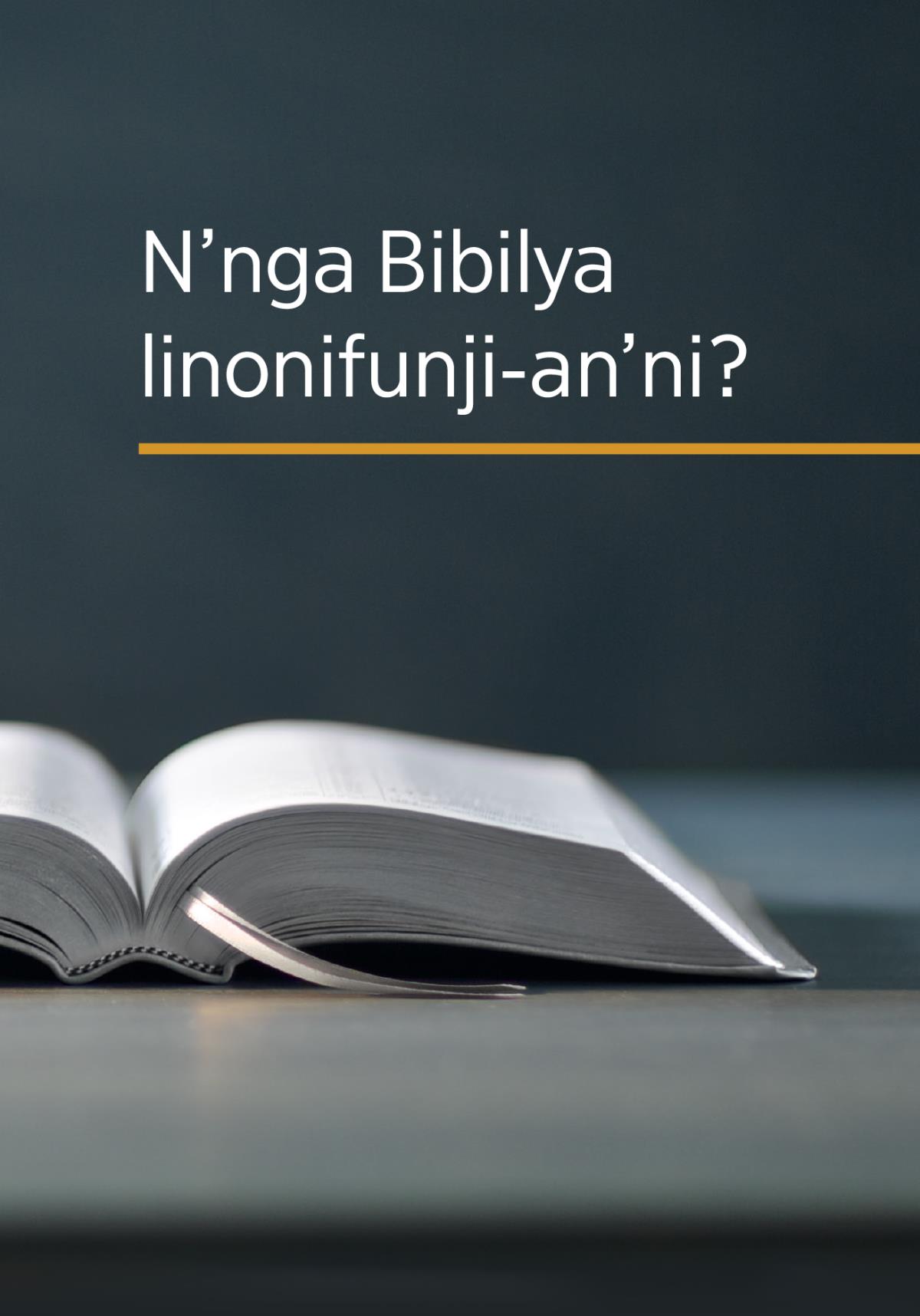 N’nga Bibilya linonifunji-an’ni?
