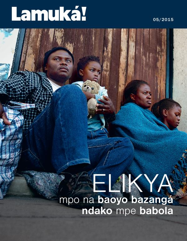Ezipeli ya zulunalo Lamuká!, 05/2015 | Elikya mpo na baoyo bazangá ndako mpe babola