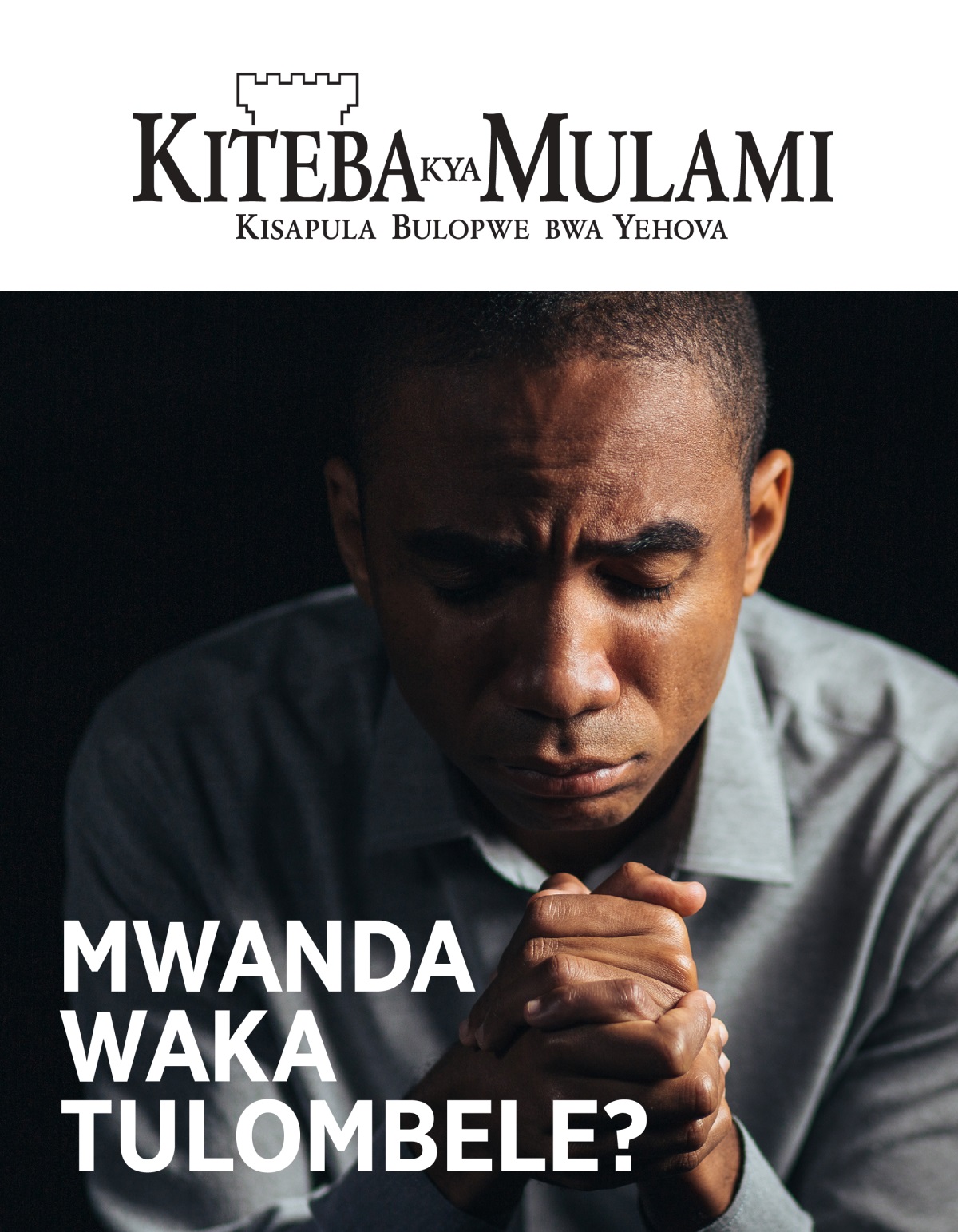 Dipepala dya Kiteba kya Mulami, No. 1, 2021 | Mwanda Waka Tufwaninwe Kulombela?