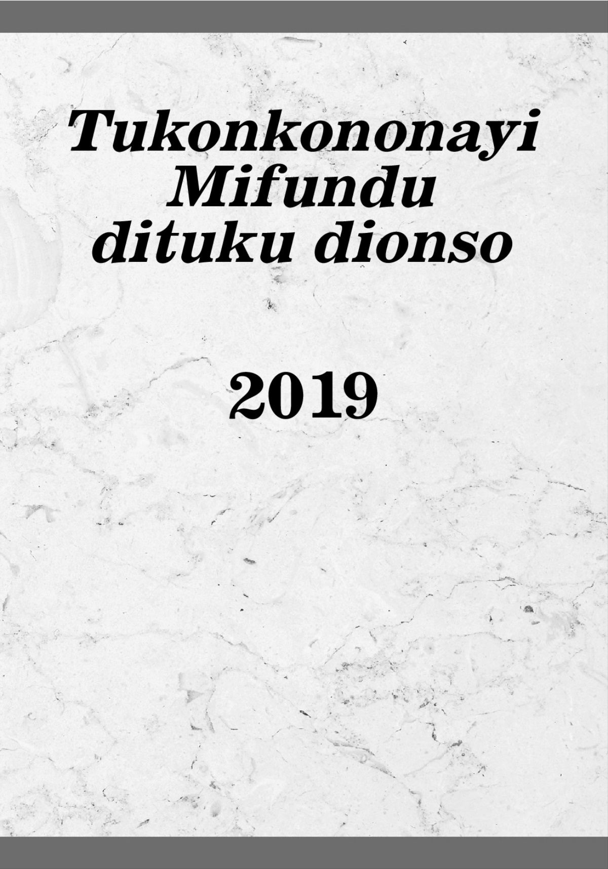 Tukonkononayi Mifundu dituku dionso—2019