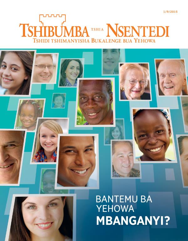Tshizubu tshia tshibejibeji tshia Tshibumba tshia Nsentedi, 9/2015 | Bantemu ba Yehowa mbanganyi?