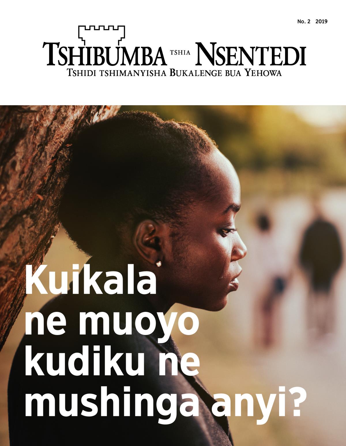 Tshibejibeji tshia Tshibumba tshia Nsentedi, No. 2, 2019 | Kuikala ne muoyo kudiku ne mushinga anyi?