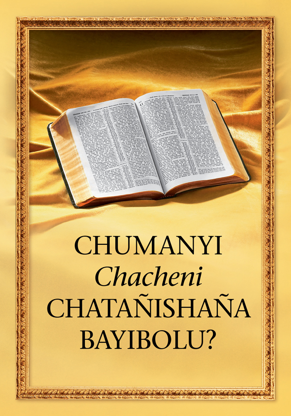 Bayibolu yakujikula nimutu wamukanda, “Chumanyi Chacheni Chatañishaña Bayibolu?”