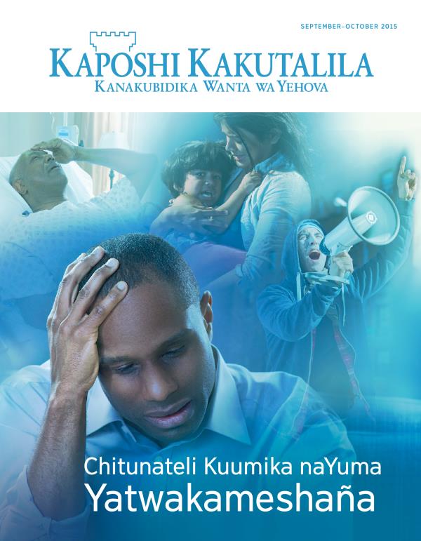 Ifu dahewulu daMagazini yaKaposhi Kakutalila, September–October 2015 Chitunateli Kuumika naYuma Yatwakameshaña?