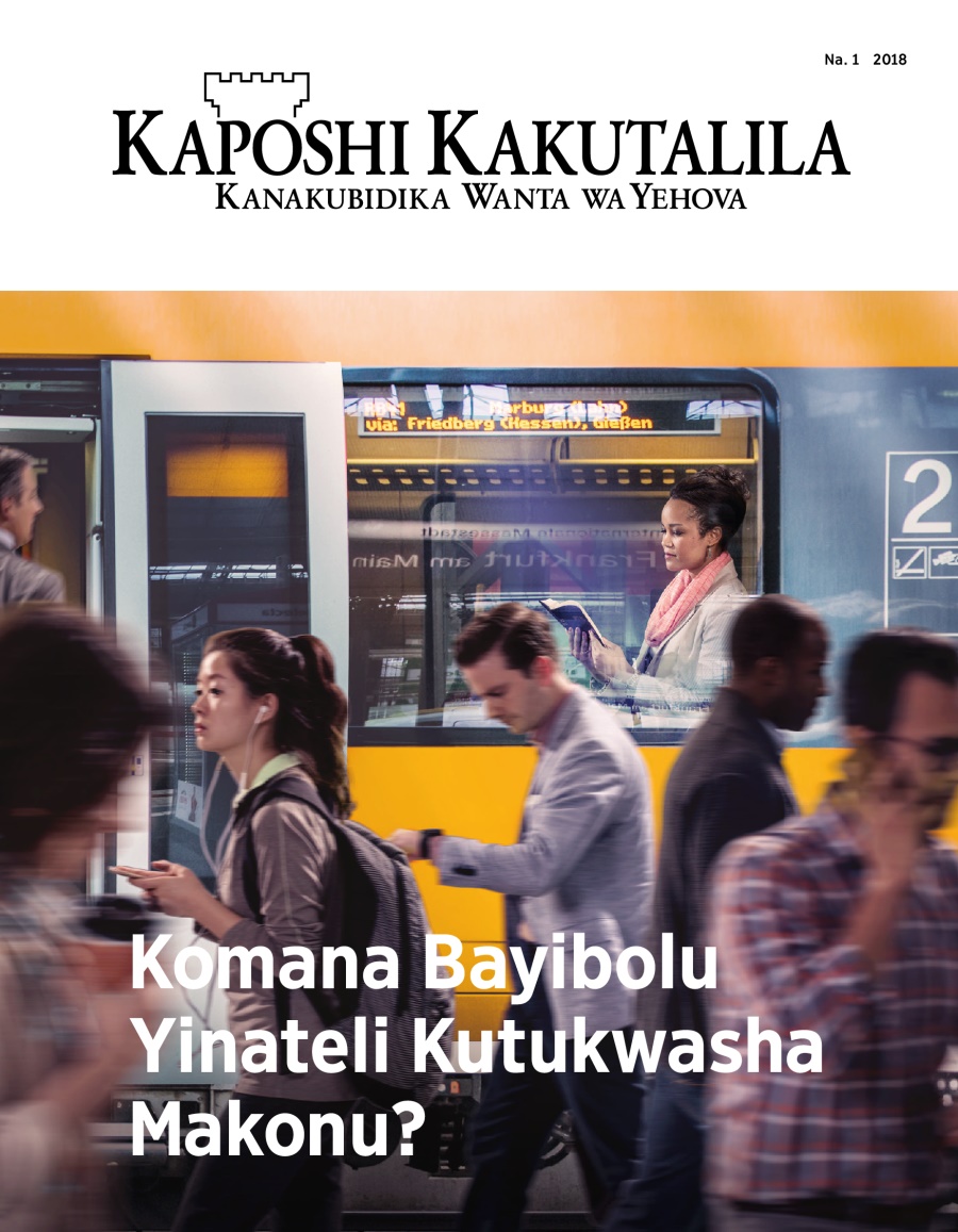 Magazini yaKaposhi Kakutalila, Na. 1, 2018 | Komana Bayibolu Yinateli Kutukwasha Makonu?