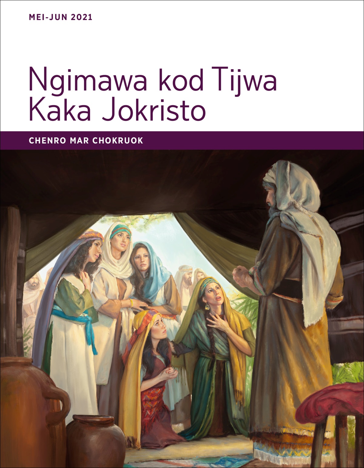 Ngimawa kod Tijwa Kaka Jokristo​—Chenro mar Chokruok, Mei-Jun 2021.