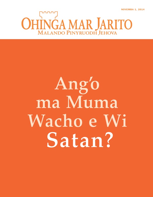 Nyim gaset mar Ohinga mar Jarito mar Novemba 2014 | Ang’o ma Muma Wacho e Wi Satan?